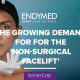 The growing demand for the ‘non-surgical facelift’